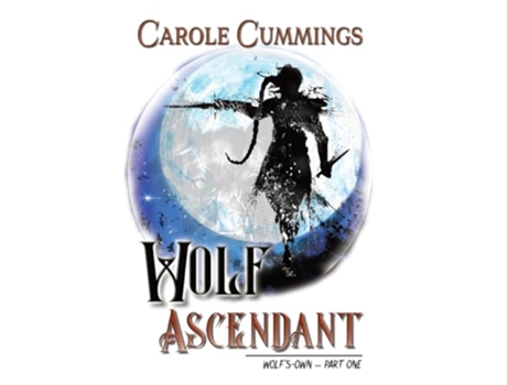 Livro Wolf Ascendant WolfsOwn de Carole Cummings (Inglês - Capa Dura)
