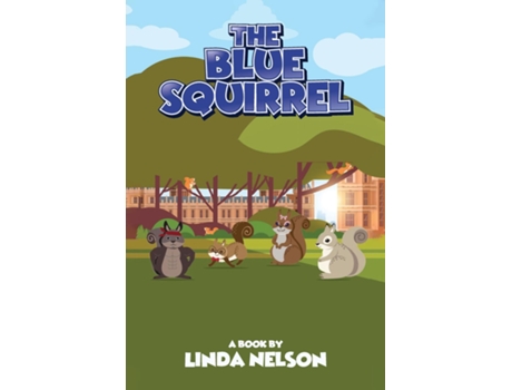 Livro The Blue Squirrel de Linda Nelson (Inglês)