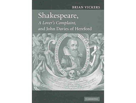 Livro By Vickers Brian Shakespeare A Lovers Complaint and John Davies of Hereford Hardcover January 2007 de Hélène Mathian Lena Sanders (Inglês)