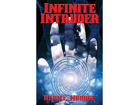 Livro Infinite Intruder de Alan E Nourse (Inglês)
