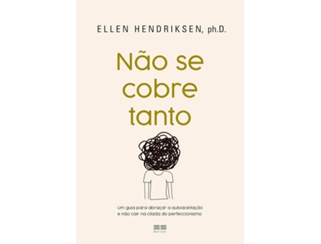 Livro Nao Se Cobre Tanto - Bestseller De Diversos (português Do Brasil)