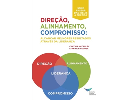 Livro Direction, Alignment, Commitment Achieving Better Results Through Leadership De Cynthia Mccauley E Lynn Fick-cooper (português)