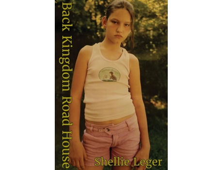 Livro Back Kingdom Road House De Shellie Leger (inglês)