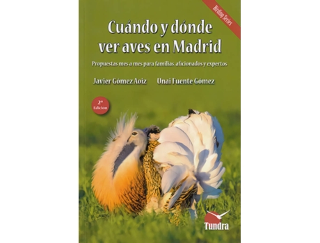Livro Cuándo Y Dónde Ver Aves En Madrid - 2ª Edición Revisada, Ampliada Y En Color de Fuente Gómez Gómez Aoiz (Espanhol)