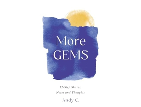 Livro More GEMS 12-step shares, notes and thoughts de Andy C (Inglês)