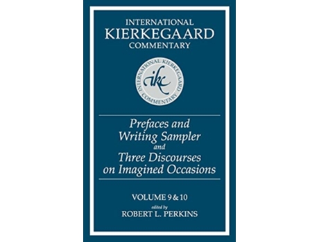 Livro Prefaces and Writing SamplerThree Discourses on Imagined Occasions International Kierkegaard Commentary de Robert L Perkins (Inglês)