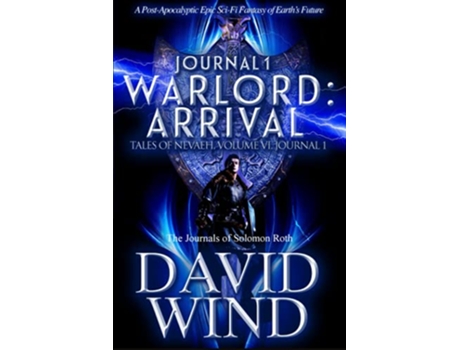 Livro WARLORD Arrival The Journals of Solomon Roth Journal 1 de David Wind (Inglês)