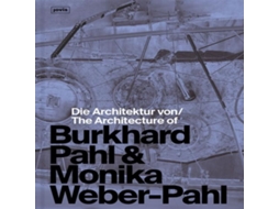 Livro Die Architektur von Burkhard Pahl Monika Weber-Pahl / The Architecture of Burkhard Pahl Monika Weber-Pahl de Walter De Gruyter Gmbh (Alemão)