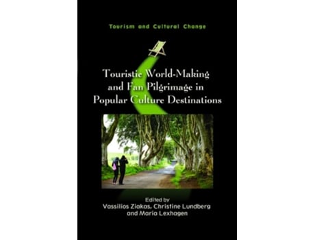 Livro Touristic World-Making and Fan Pilgrimage in Popular Culture Destinations de Vassilios Ziakas, Christine Lundberg et al. (Inglês - Capa Dura)