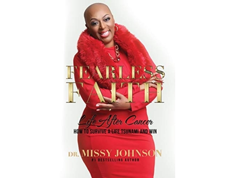 Livro Fearless Faith Life After Cancer How To Survive a Life Tsunami and Win de Missy Johnson (Inglês)