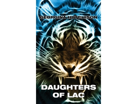 Livro Daughters of Lac de Georgina Hutchison (Inglês)