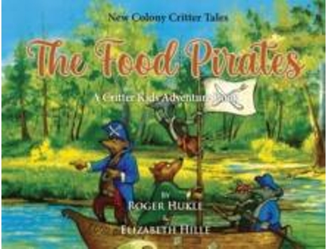 Livro The Food Pirates De Roger Hukle (inglês)