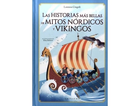 Livro Las Historias Más Bellas De Mitos Nórdicos Y Vikingos de Lorenza Cingoli (Espanhol)