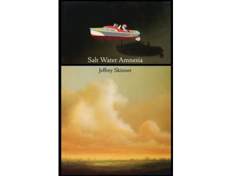 Livro Salt Water Amnesia de Jeffrey Skinner (Inglês)