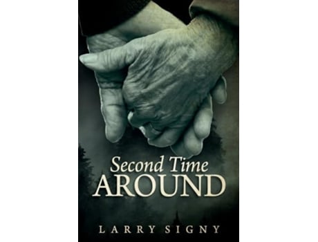 Livro Second Time Around de Larry Signy (Inglês)