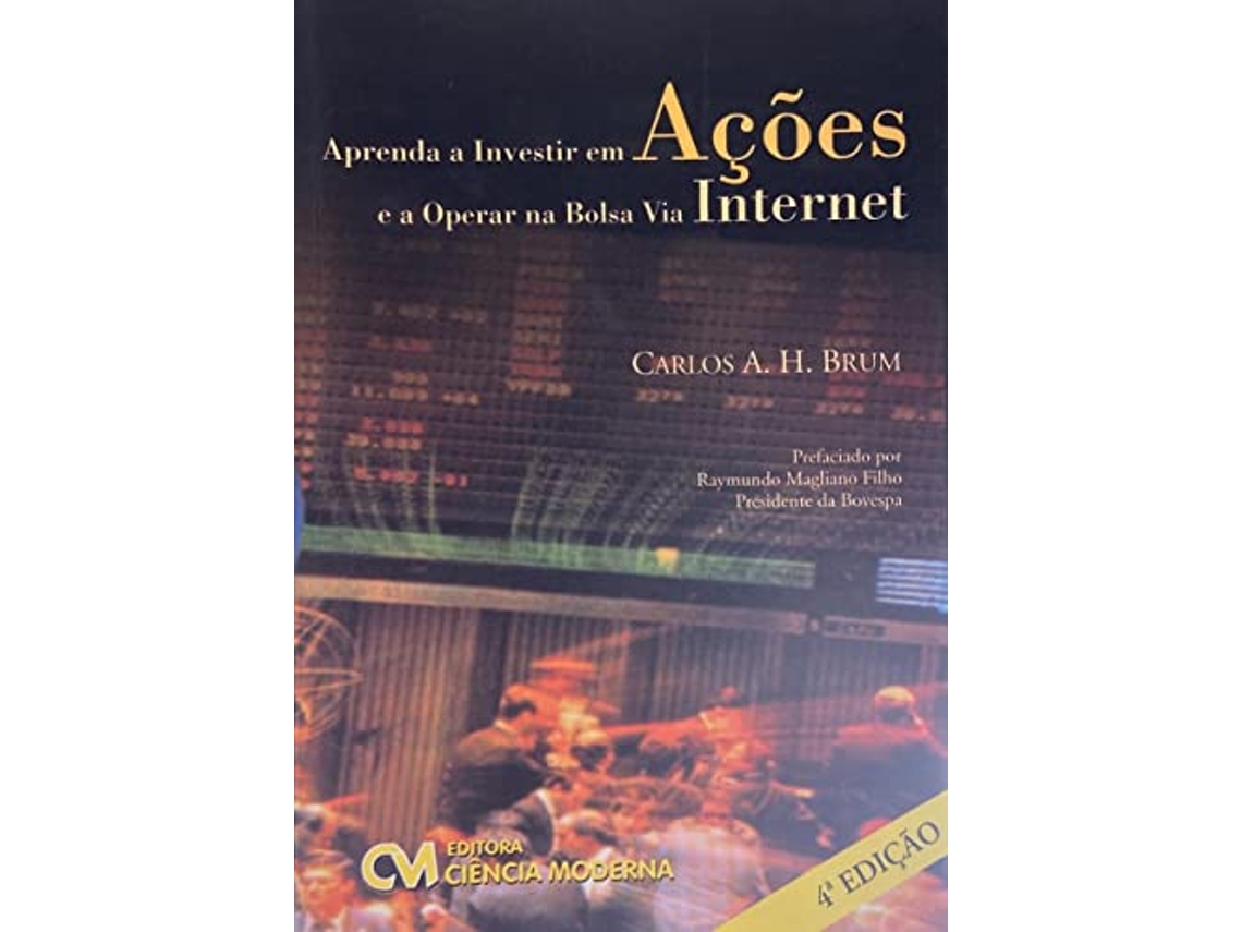 Livro Aprenda A Investir Em Acoes E A Operar Na Bolsa 01 de Carlos A H Brum (Português do Brasil)