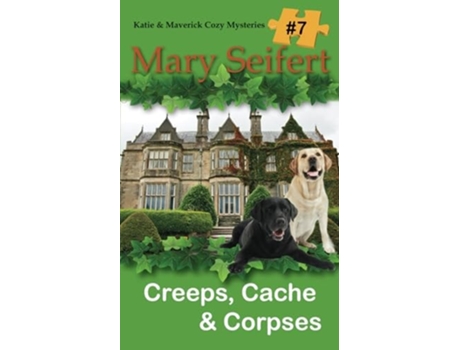 Livro Creeps, Cache, amp Corpses de Mary Seifert (Inglês)