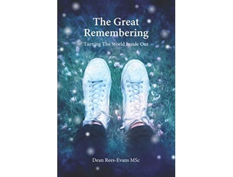 Livro The Great Remembering Turning the World Inside Out de Dean ReesEvans (Inglês)