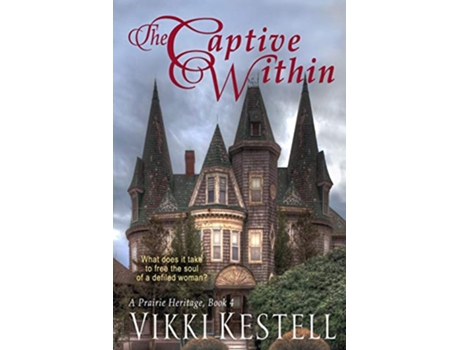 Livro The Captive Within Prairie Heritage de Vikki Kestell (Inglês)