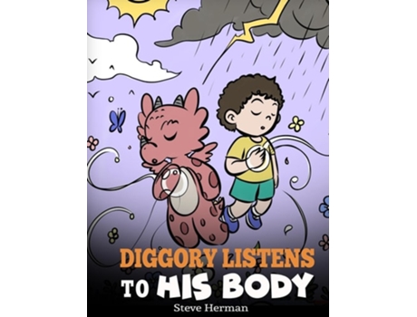 Livro Diggory Listens to His Body A Dragons Story About Sensations and Feelings de Steve Herman (Inglês - Capa Dura)