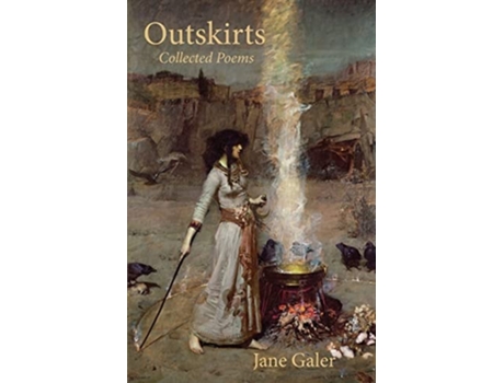 Livro Outskirts Collected Poems De Jane Galer (inglês)
