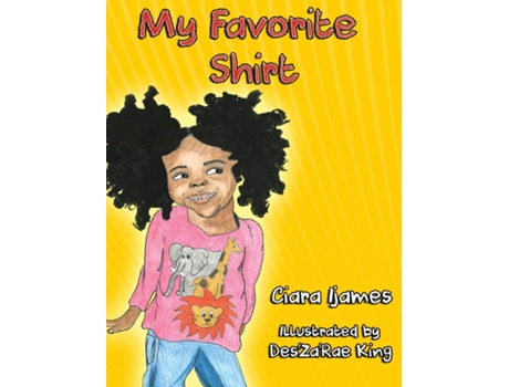 Livro My Favorite Shirt De Ijames, Ciara Et Al. (inglês)