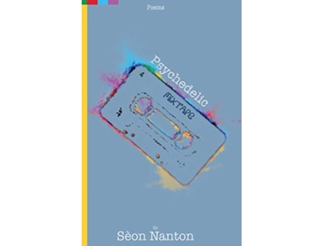 Livro Psychedelic Mixtape de Seon Nanton (Inglês)