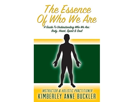 Livro The Essence of Who We Are de Kimberley Anne Buckler (Inglês)