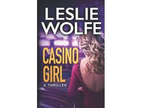 Livro Casino Girl Baxter Holt de Leslie Wolfe (Inglês)
