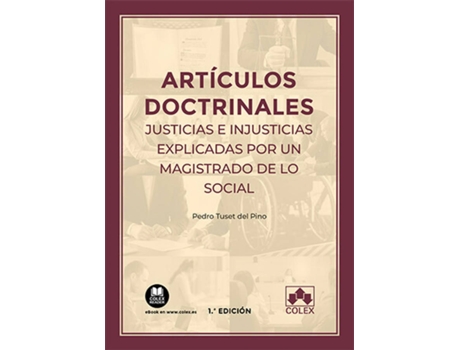 Livro Artículos Doctrinales. Justicias E Injusticias Explicadas Por Un Magistrado De L de Pedro Tuset Del Pino (Espanhol)