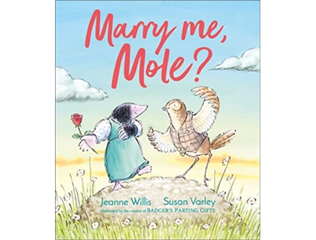 Livro Marry Me, Mole? de Susan Varley e Jeanne Willis (Inglês - Capa Dura)