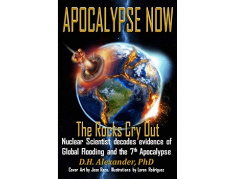 Livro Apocalypse Now The Rocks Cry Out de Donald Alexander (Inglês)