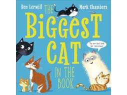 Livro The Biggest Cat in the Book de Ben Lerwill (Inglês)