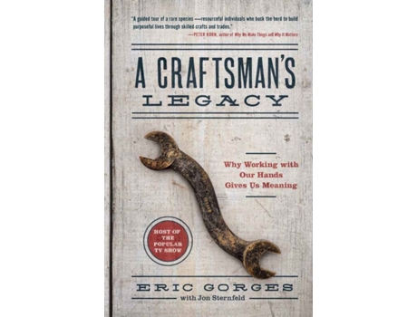 Livro A Craftsmans Legacy de Eric Gorges e Jon Sternfeld (Inglês - Capa Dura)