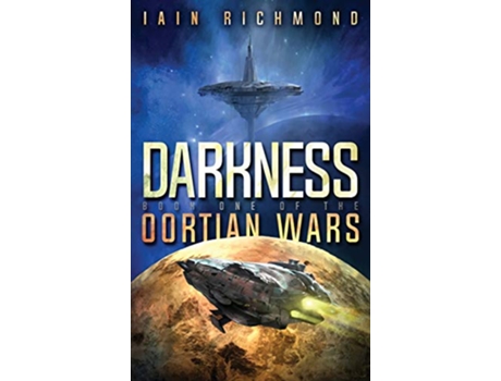 Livro Darkness Book One of the Oortian Wars de Iain Richmond (Inglês)