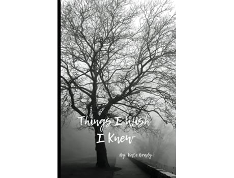 Livro Things I Wish I Knew de Kate Brady (Inglês)