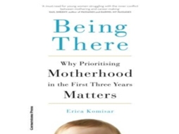 Livro Being There de Erica Komisar (Inglês)