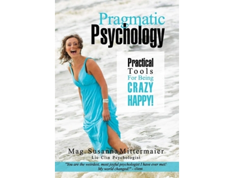 Livro Pragmatic Psychology De Susanna Mittermaier (inglês - Capa Dura)