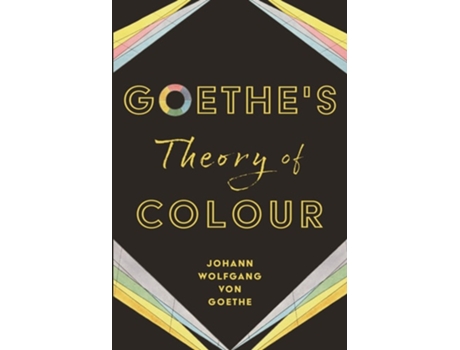 Livro Goethes Theory of Colour de Johann Wolfgang von Goethe (Inglês)