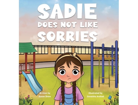 Livro Sadie Does Not Like Sorries de Susan Drew (Inglês - Capa Dura)