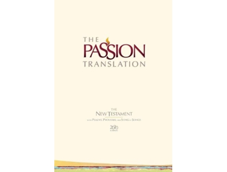 Livro the passion translation new testament with psalms proverbs and song of songs (2020 edn) ivory hb de brian dr simmons (inglês)