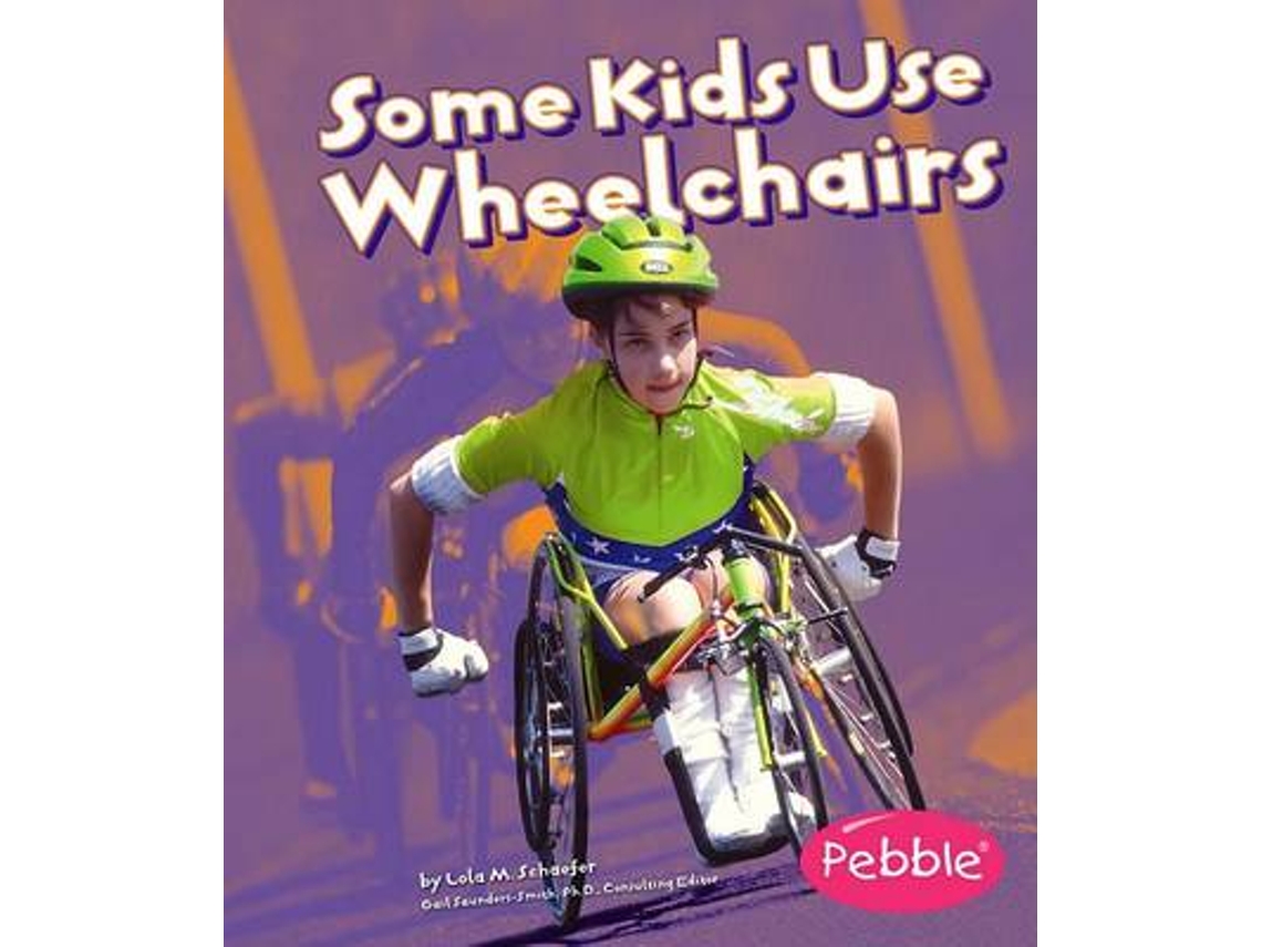 Livro some kids use wheelchairs: revised edition de schaefer, ,lola,m. (inglês)