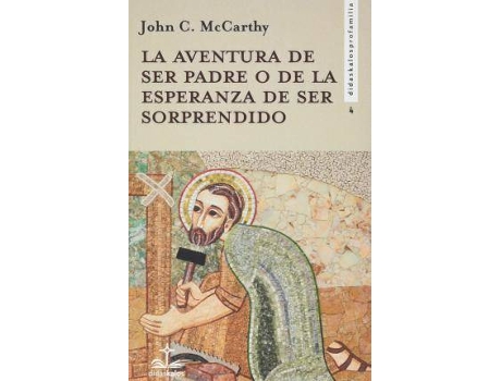 Livro La aventura de ser padre o de la esperanza de ser sorprendido de John C. Mccarthy (Espanhol)