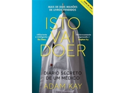 Livro Isto Vai Doer - Diário Secreto de um Médico de Alexandra Vasconcelos (Português)