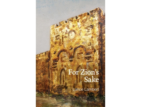 Livro For Zions Sake de Lance Lambert (Inglês)