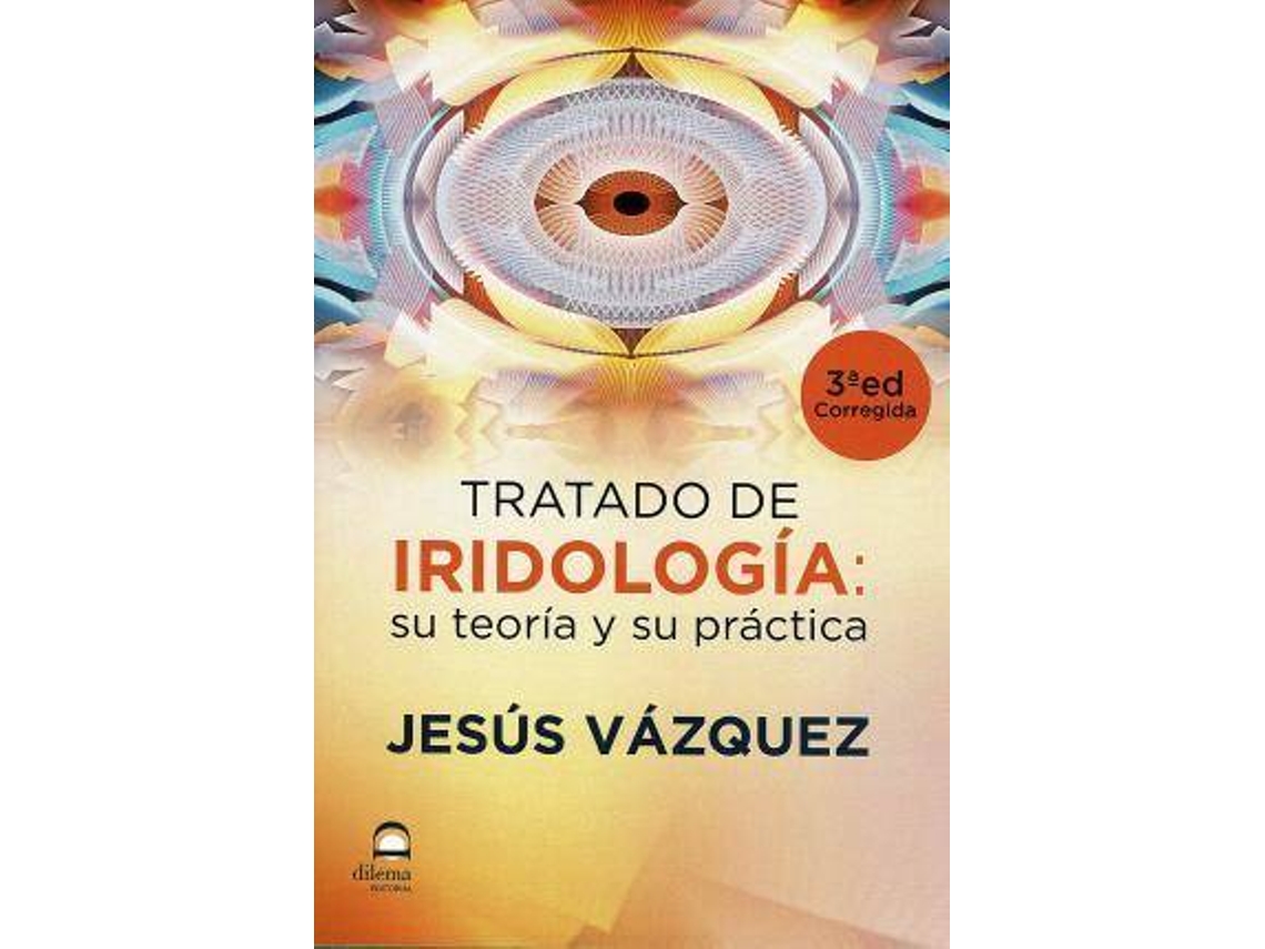 Livro Tratado De Iridologia Su Teoria Y Su Practica de Jesús María García (Espanhol)