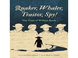 Livro Quaker Whaler Traitor Spy! de Sarah Crabtree (Inglês)