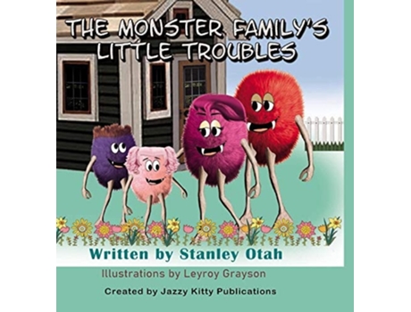 Livro Monster Familys Little Troubles De Stanley Otah (inglês - Capa Dura)