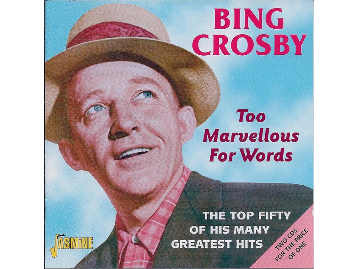 CD Bing Crosby - Too Marvellous For Words