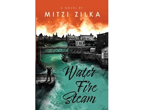 Livro Water Fire Steam De Mitzi Zilka (inglês)